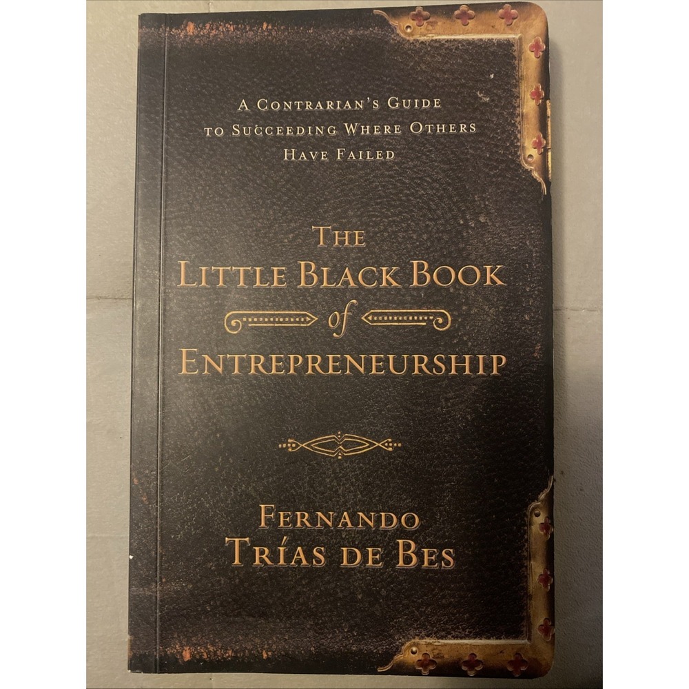 Little Black Book of Entrepreneurship by Fernando Trias De Bes
